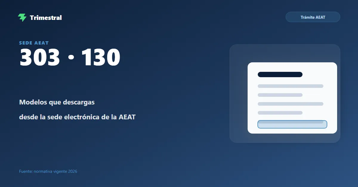 Cómo descargar los modelos 303 y 130 desde la sede de la AEAT