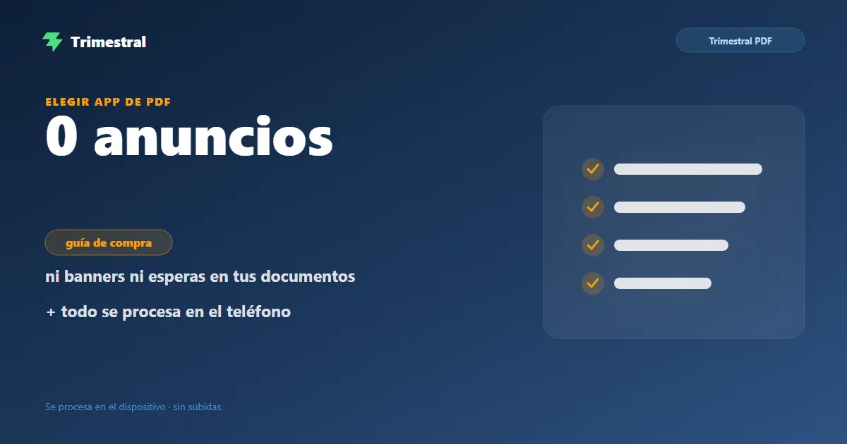 Cómo elegir una app de PDF en Android sin anuncios y sin subir archivos